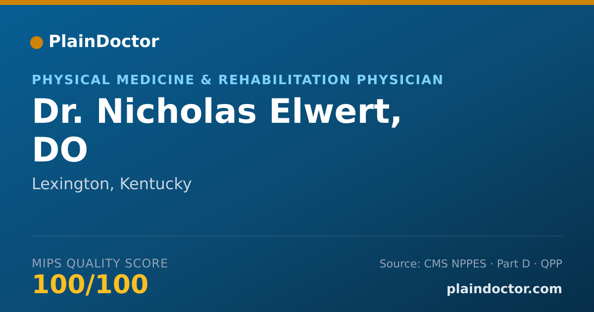 Shareable card for Nicholas Elwert, DO - Physical Medicine & Rehabilitation Physician, Lexington, KY