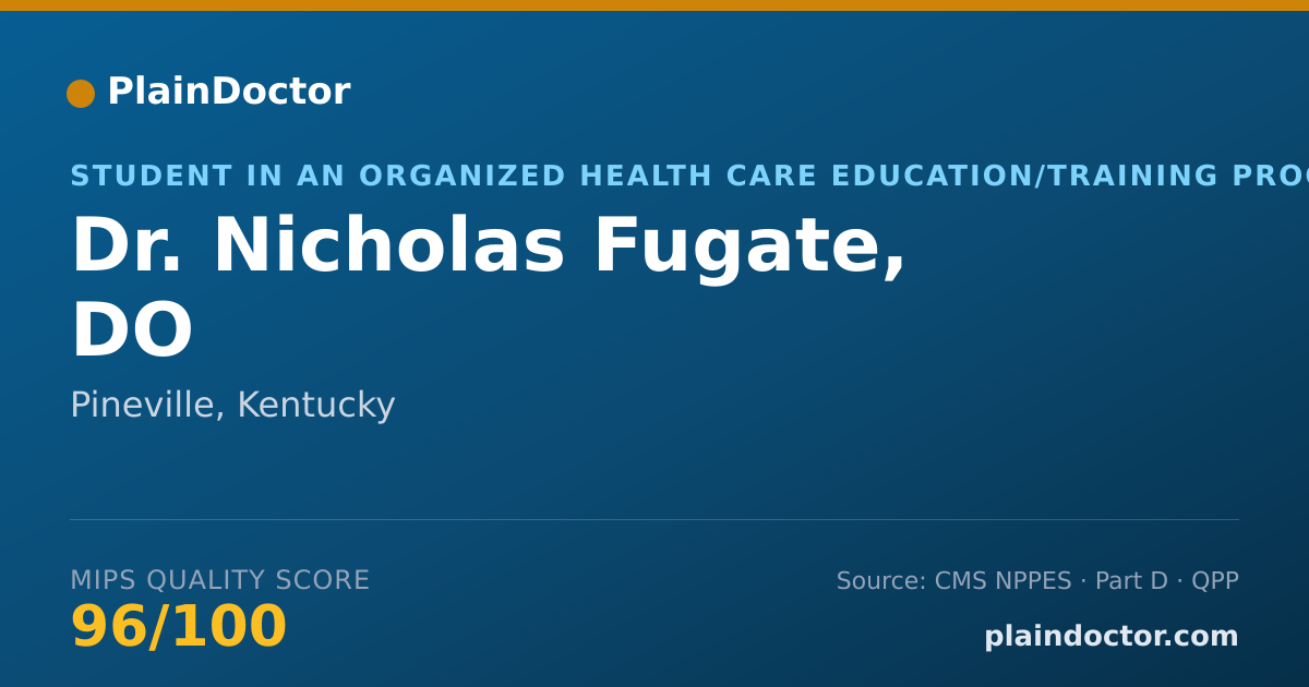 Shareable card for Nicholas Fugate, DO - Student in an Organized Health Care Education/Training Program, Pineville, KY