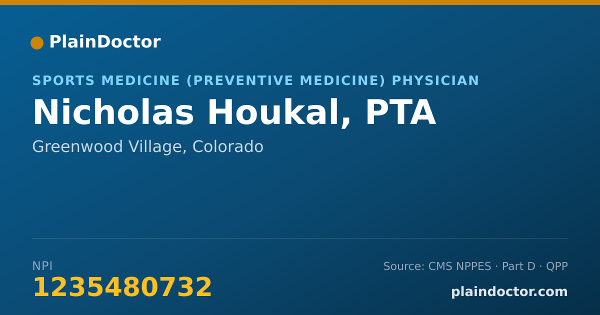 Shareable card for Nicholas Houkal, PTA - Sports Medicine (Preventive Medicine) Physician, Greenwood Village, CO