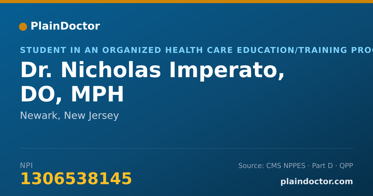 Shareable card for Nicholas Imperato, DO, MPH - Student in an Organized Health Care Education/Training Program, Newark, NJ