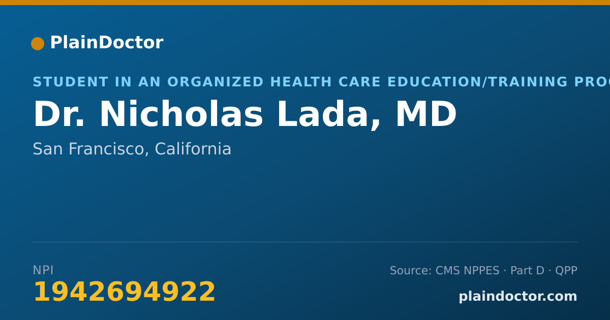 Shareable card for Nicholas Lada, MD - Student in an Organized Health Care Education/Training Program, San Francisco, CA