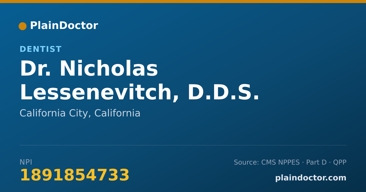 Shareable card for Nicholas Lessenevitch, D.D.S. - Dentist, California City, CA