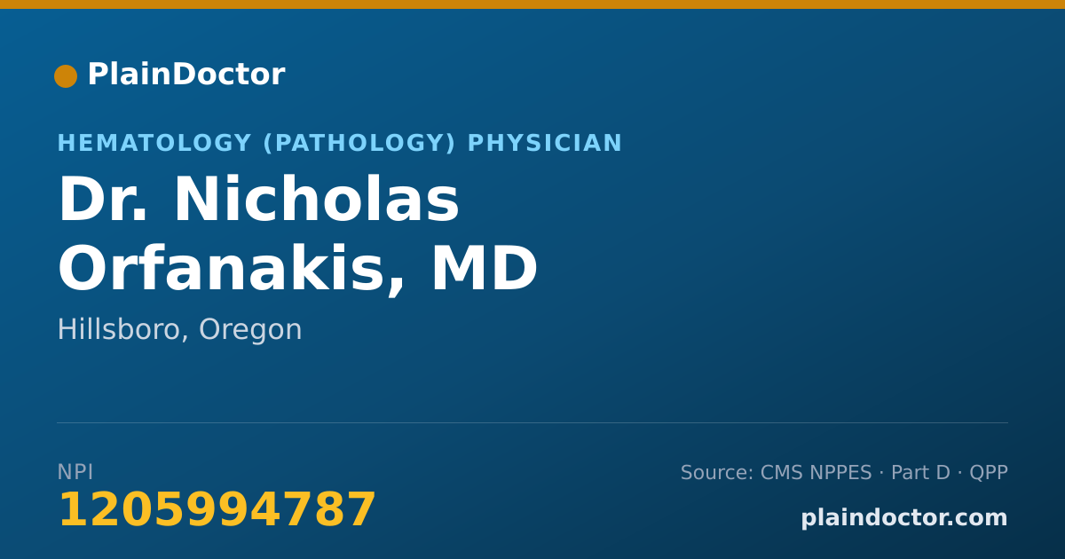 Shareable card for Nicholas Orfanakis, MD - Hematology (Pathology) Physician, Hillsboro, OR