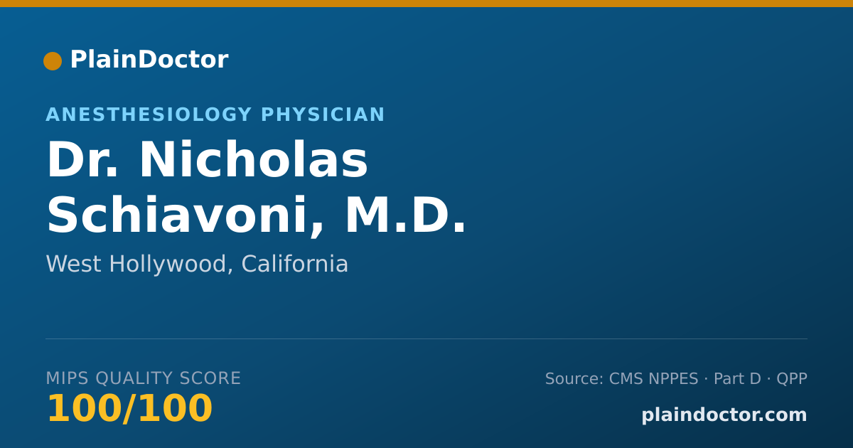 Shareable card for Nicholas Schiavoni, M.D. - Anesthesiology Physician, West Hollywood, CA
