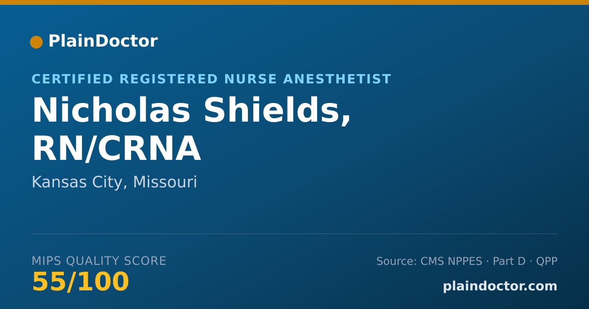 Shareable card for Nicholas Shields, RN/CRNA - Certified Registered Nurse Anesthetist, Kansas City, MO