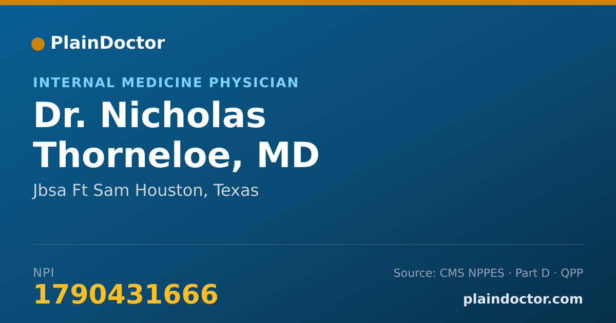 Shareable card for Nicholas Thorneloe, MD - Internal Medicine Physician, Jbsa Ft Sam Houston, TX