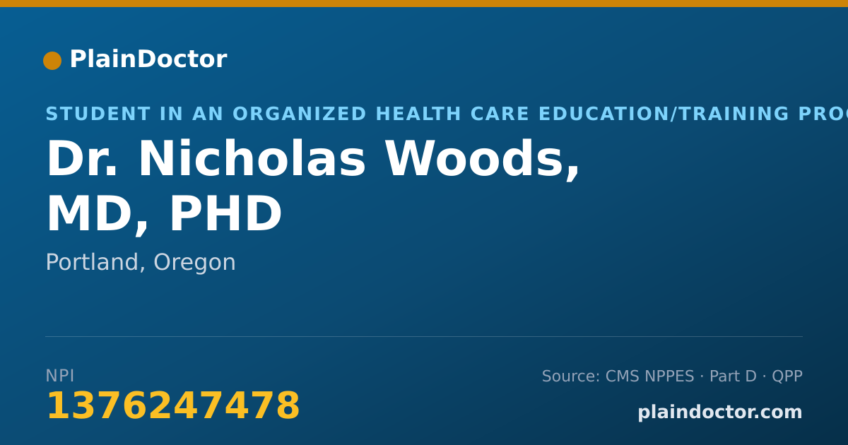 Shareable card for Nicholas Woods, MD, PHD - Student in an Organized Health Care Education/Training Program, Portland, OR