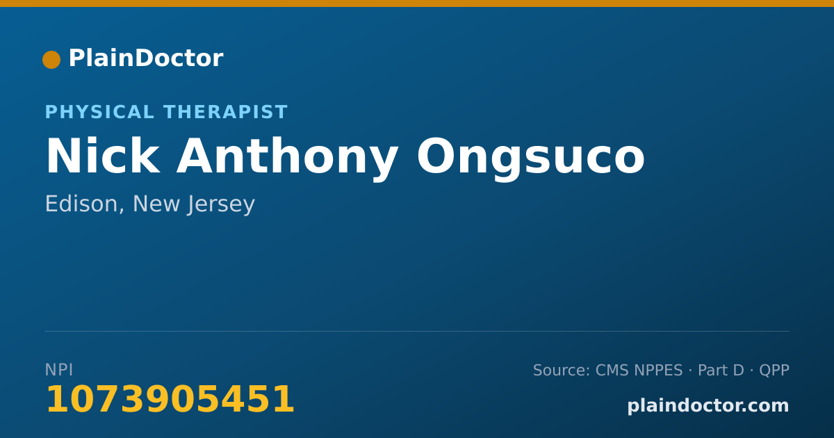 Shareable card for Nick Anthony Ongsuco - Physical Therapist, Edison, NJ