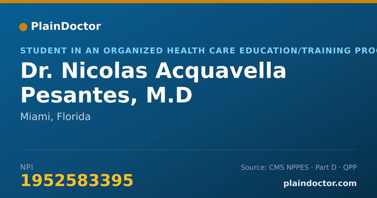 Shareable card for Nicolas Acquavella Pesantes, M.D - Student in an Organized Health Care Education/Training Program, Miami, FL