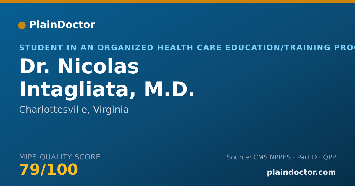 Shareable card for Nicolas Intagliata, M.D. - Student in an Organized Health Care Education/Training Program, Charlottesville, VA