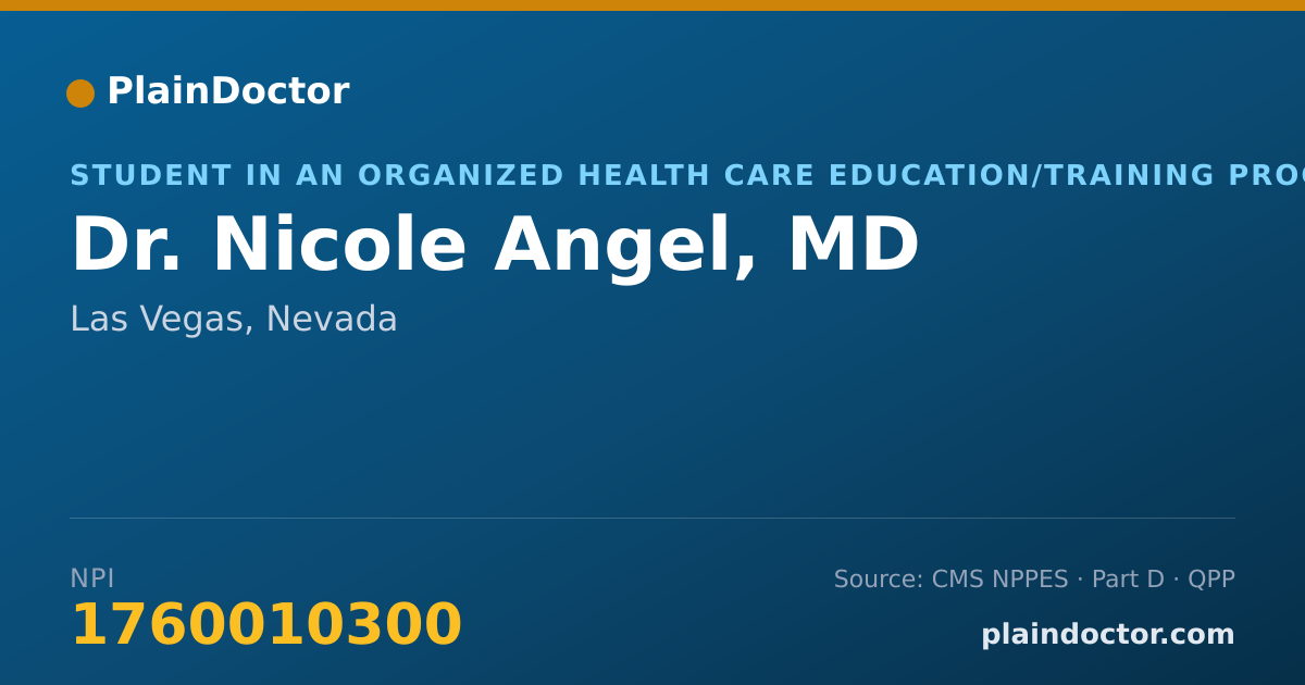 Shareable card for Nicole Angel, MD - Student in an Organized Health Care Education/Training Program, Las Vegas, NV