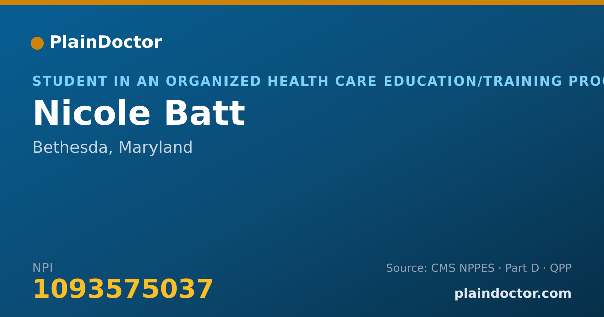 Shareable card for Nicole Batt - Student in an Organized Health Care Education/Training Program, Bethesda, MD