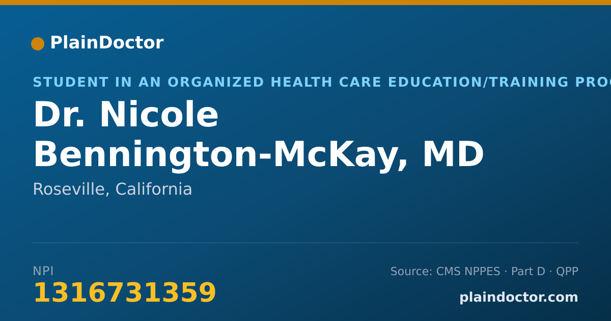 Shareable card for Nicole Bennington-McKay, MD - Student in an Organized Health Care Education/Training Program, Roseville, CA