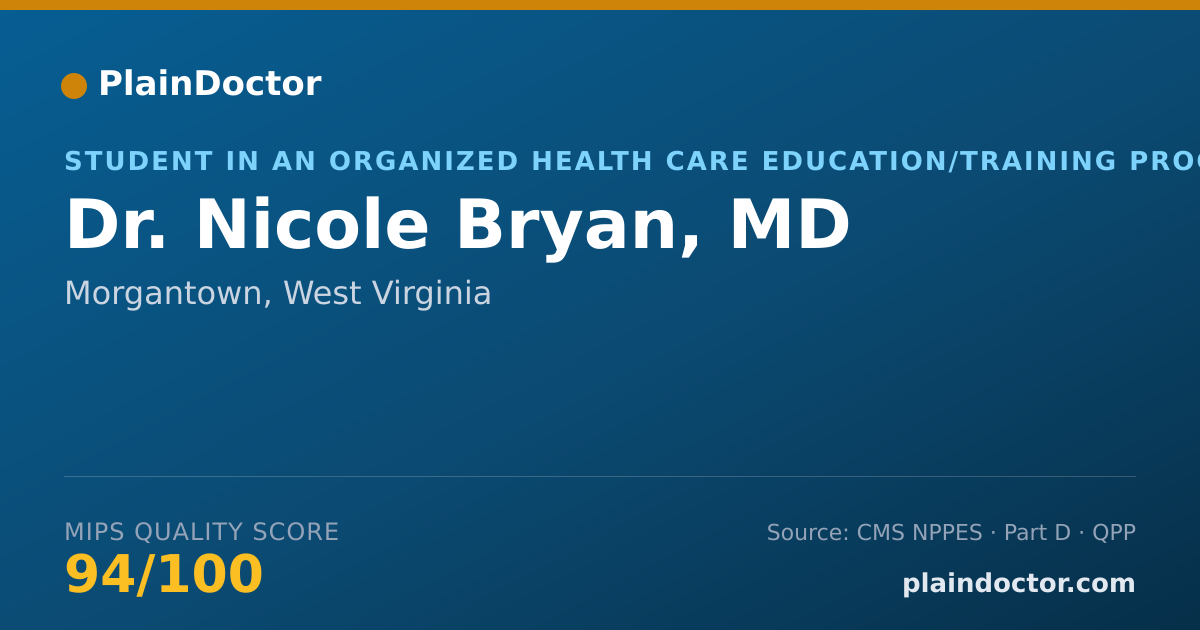 Shareable card for Nicole Bryan, MD - Student in an Organized Health Care Education/Training Program, Morgantown, WV
