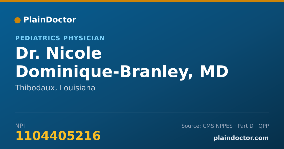 Shareable card for Nicole Dominique-Branley, MD - Pediatrics Physician, Thibodaux, LA