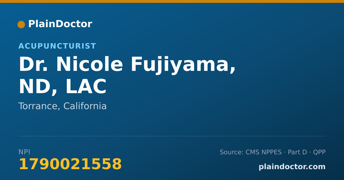 Shareable card for Nicole Fujiyama, ND, LAC - Acupuncturist, Torrance, CA