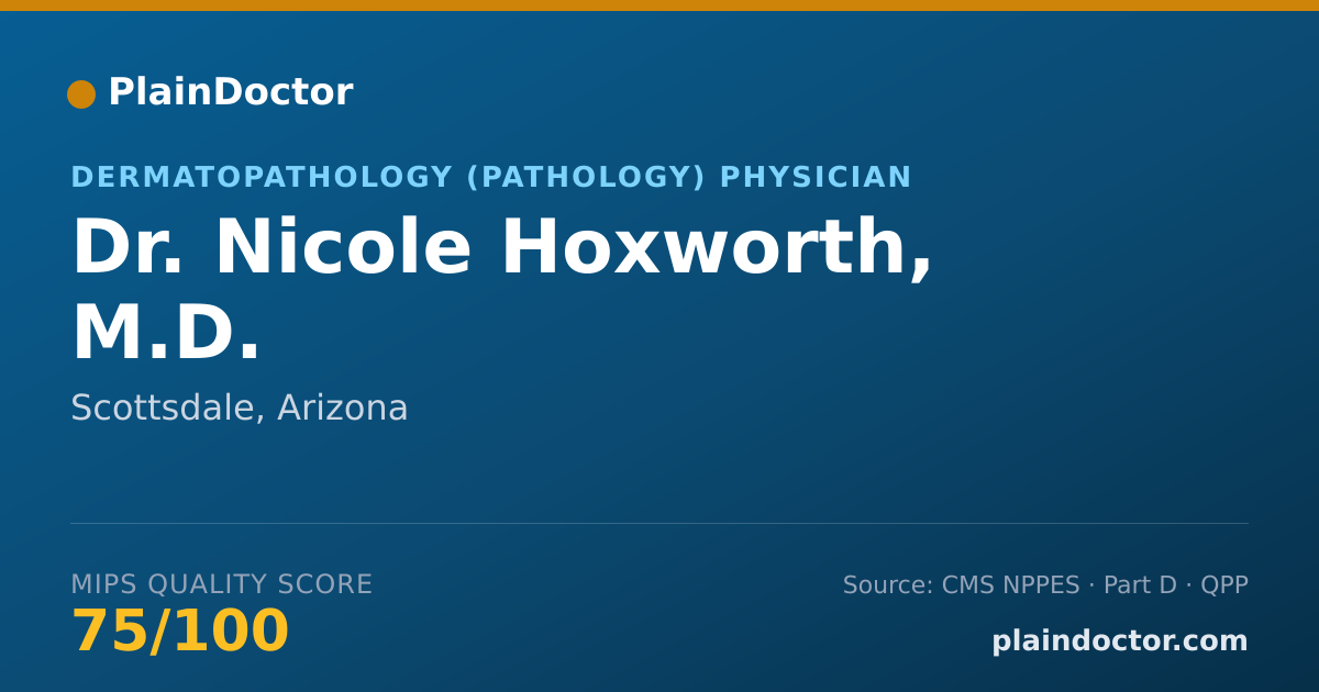 Shareable card for Nicole Hoxworth, M.D. - Dermatopathology (Pathology) Physician, Scottsdale, AZ