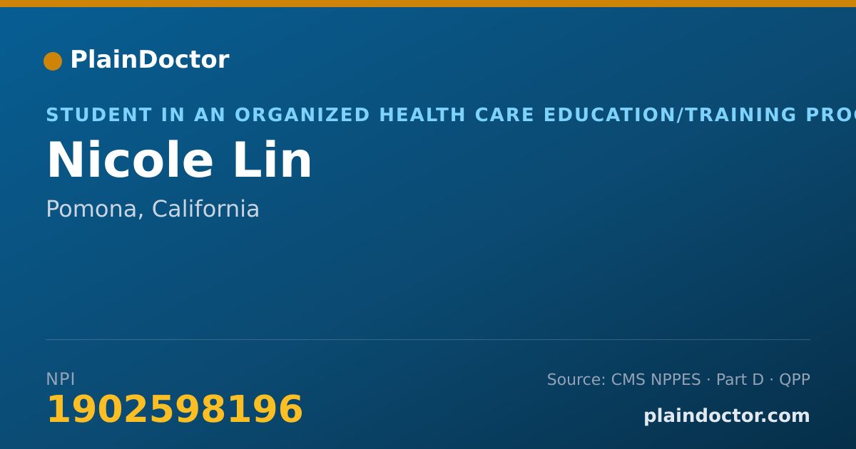 Shareable card for Nicole Lin - Student in an Organized Health Care Education/Training Program, Pomona, CA