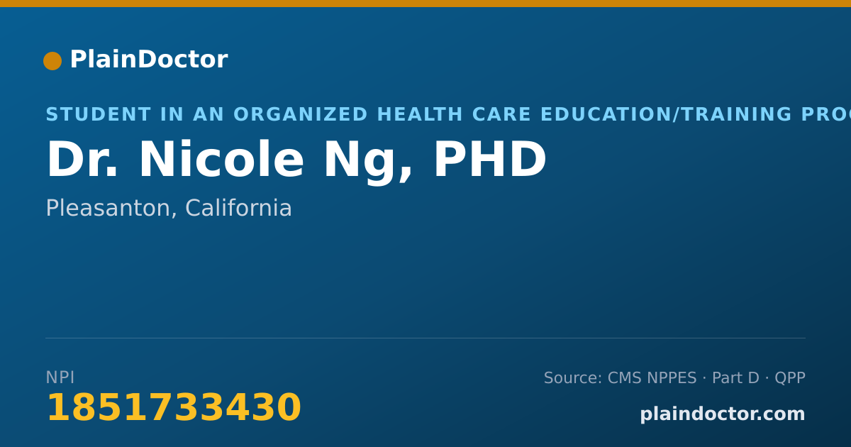 Shareable card for Nicole Ng, PHD - Student in an Organized Health Care Education/Training Program, Pleasanton, CA