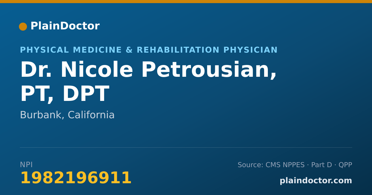 Shareable card for Nicole Petrousian, PT, DPT - Physical Medicine & Rehabilitation Physician, Burbank, CA
