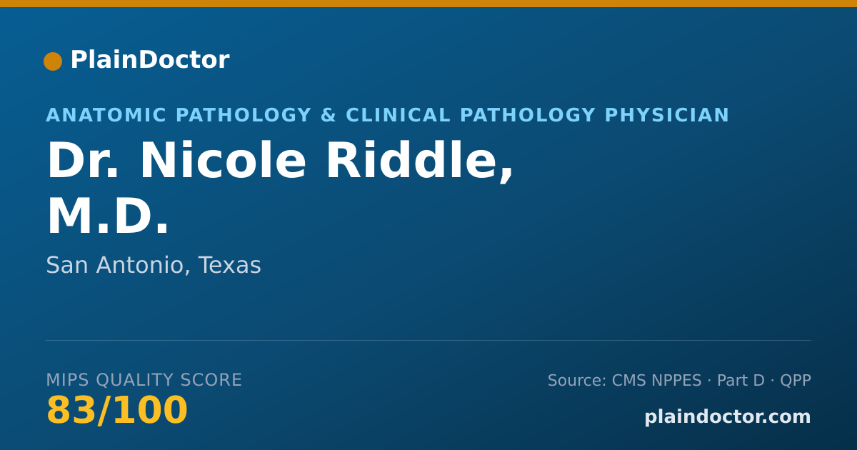 Shareable card for Nicole Riddle, M.D. - Anatomic Pathology & Clinical Pathology Physician, San Antonio, TX