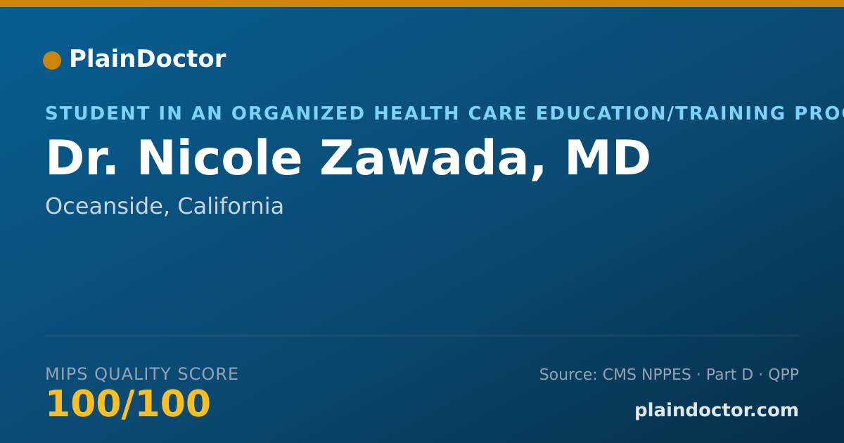Shareable card for Nicole Zawada, MD - Student in an Organized Health Care Education/Training Program, Oceanside, CA