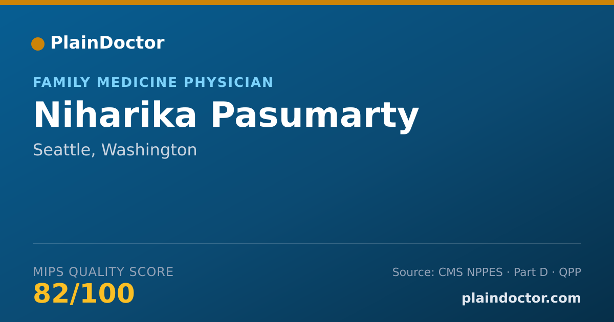 Shareable card for Niharika Pasumarty - Family Medicine Physician, Seattle, WA