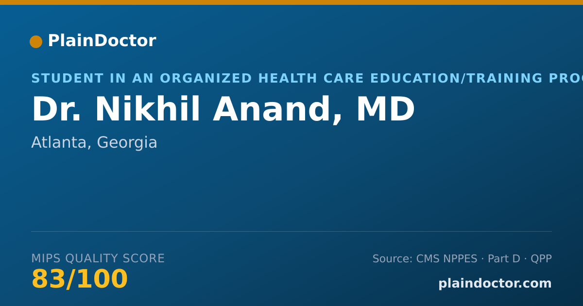 Shareable card for Nikhil Anand, MD - Student in an Organized Health Care Education/Training Program, Atlanta, GA