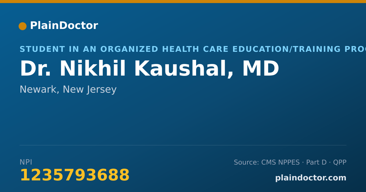 Shareable card for Nikhil Kaushal, MD - Student in an Organized Health Care Education/Training Program, Newark, NJ