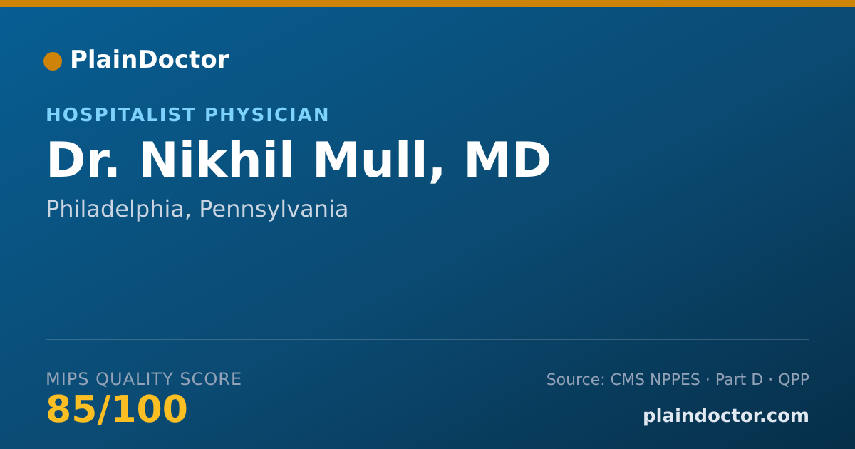 Shareable card for Nikhil Mull, MD - Internal Medicine Physician, Philadelphia, PA