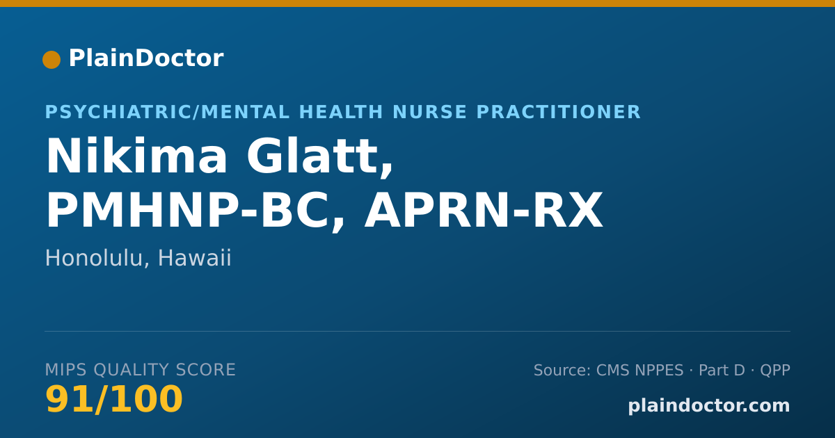 Shareable card for Nikima Glatt, PMHNP-BC, APRN-RX - Psychiatric/Mental Health Nurse Practitioner, Honolulu, HI