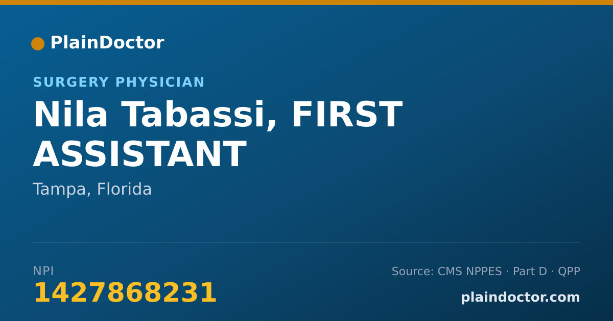 Shareable card for Nila Tabassi, FIRST ASSISTANT - Surgery Physician, Tampa, FL