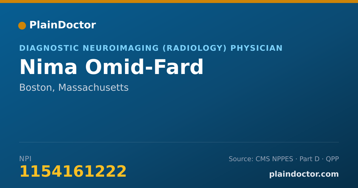 Shareable card for Nima Omid-Fard - Diagnostic Neuroimaging (Radiology) Physician, Boston, MA