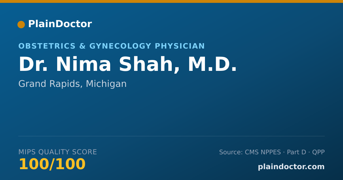 Shareable card for Nima Shah, M.D. - Obstetrics & Gynecology Physician, Grand Rapids, MI