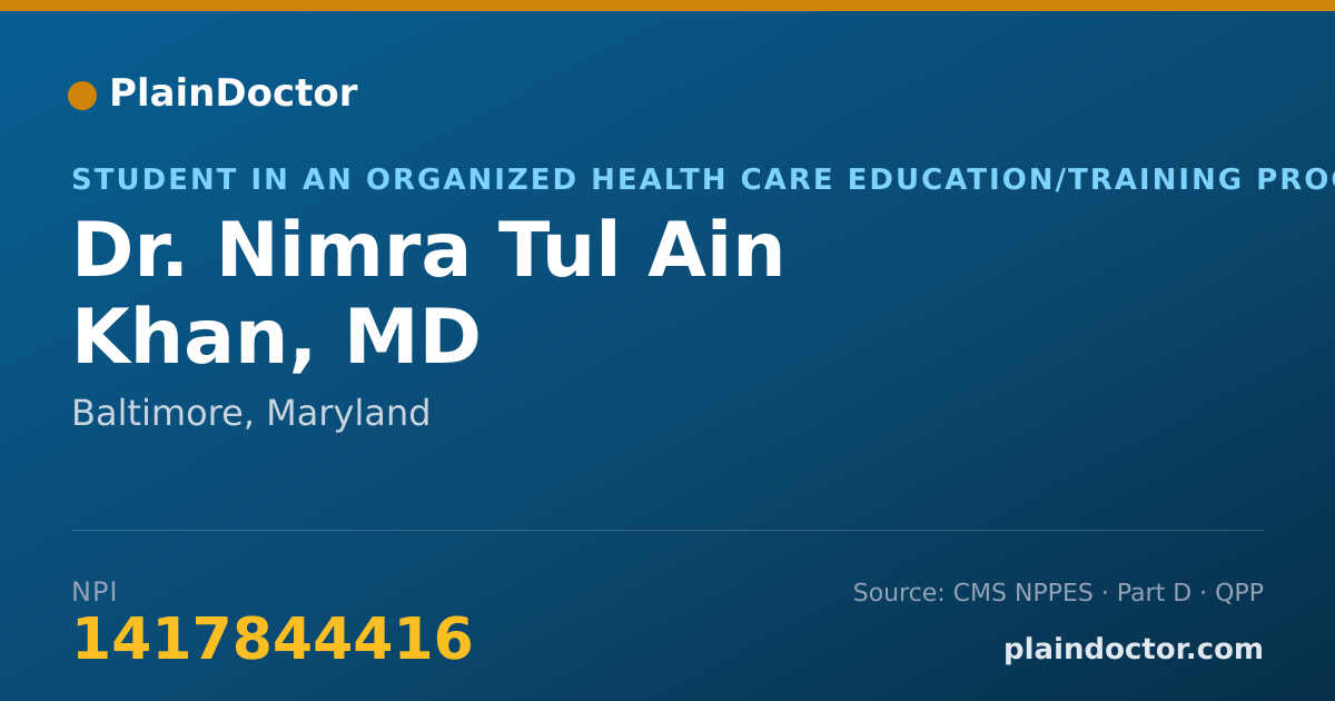 Shareable card for Nimra Tul Ain Khan, MD - Student in an Organized Health Care Education/Training Program, Baltimore, MD