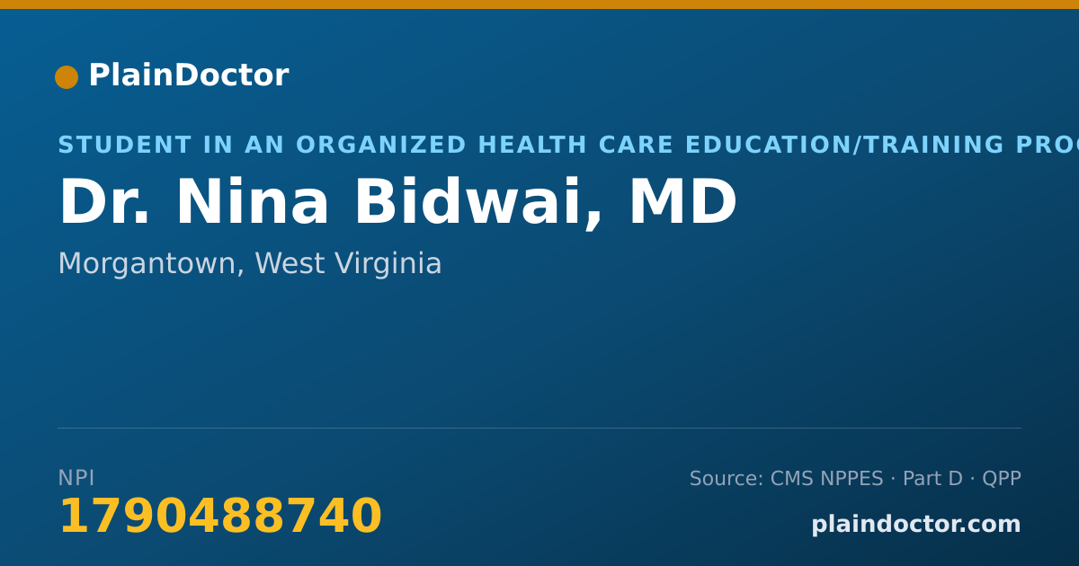 Shareable card for Nina Bidwai, MD - Student in an Organized Health Care Education/Training Program, Morgantown, WV