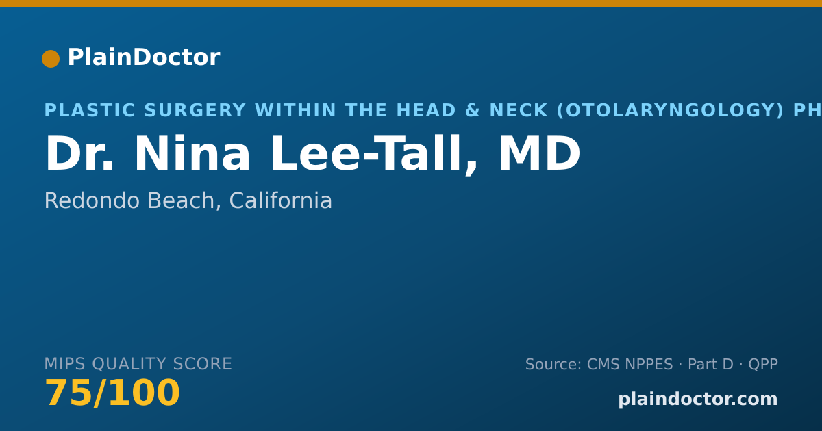 Shareable card for Nina Lee-Tall, MD - Plastic Surgery within the Head & Neck (Otolaryngology) Physician, Redondo Beach, CA