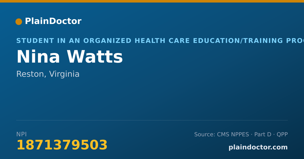 Shareable card for Nina Watts - Student in an Organized Health Care Education/Training Program, Reston, VA