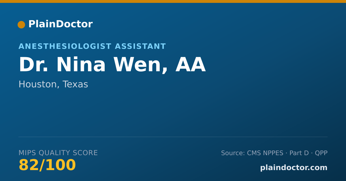 Shareable card for Nina Wen, AA - Anesthesiologist Assistant, Houston, TX