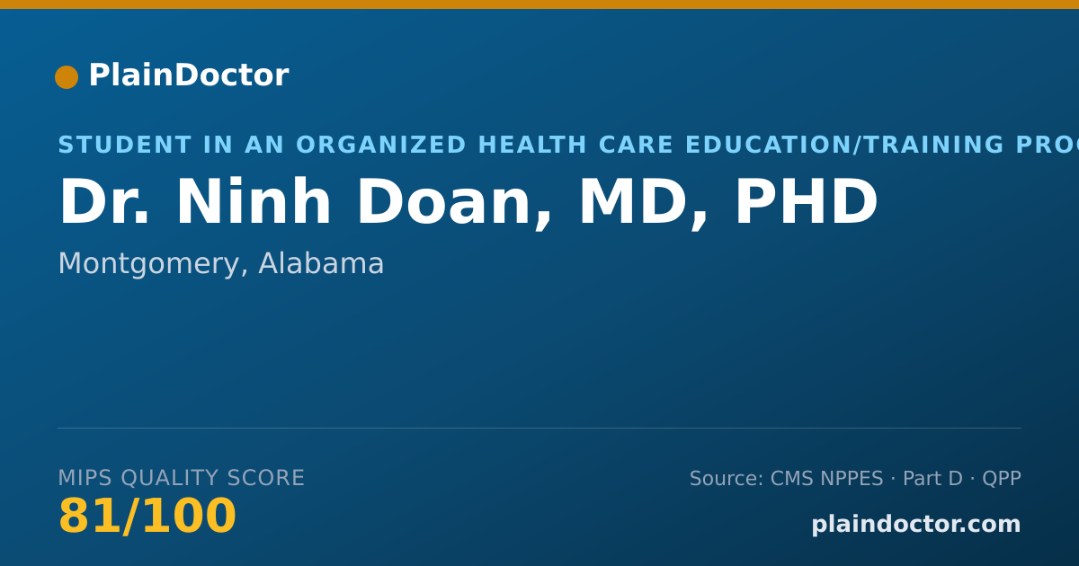Shareable card for Ninh Doan, MD, PHD - Student in an Organized Health Care Education/Training Program, Montgomery, AL