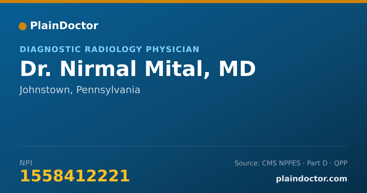 Shareable card for Nirmal Mital, MD - Diagnostic Radiology Physician, Johnstown, PA