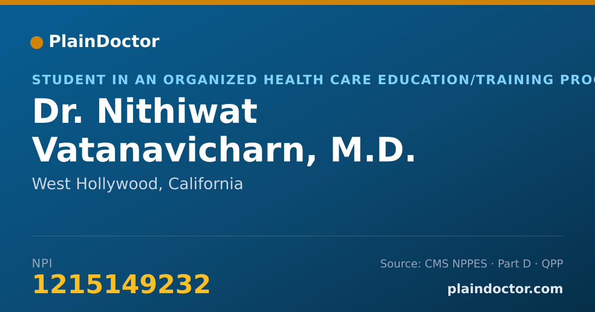 Shareable card for Nithiwat Vatanavicharn, M.D. - Student in an Organized Health Care Education/Training Program, West Hollywood, CA