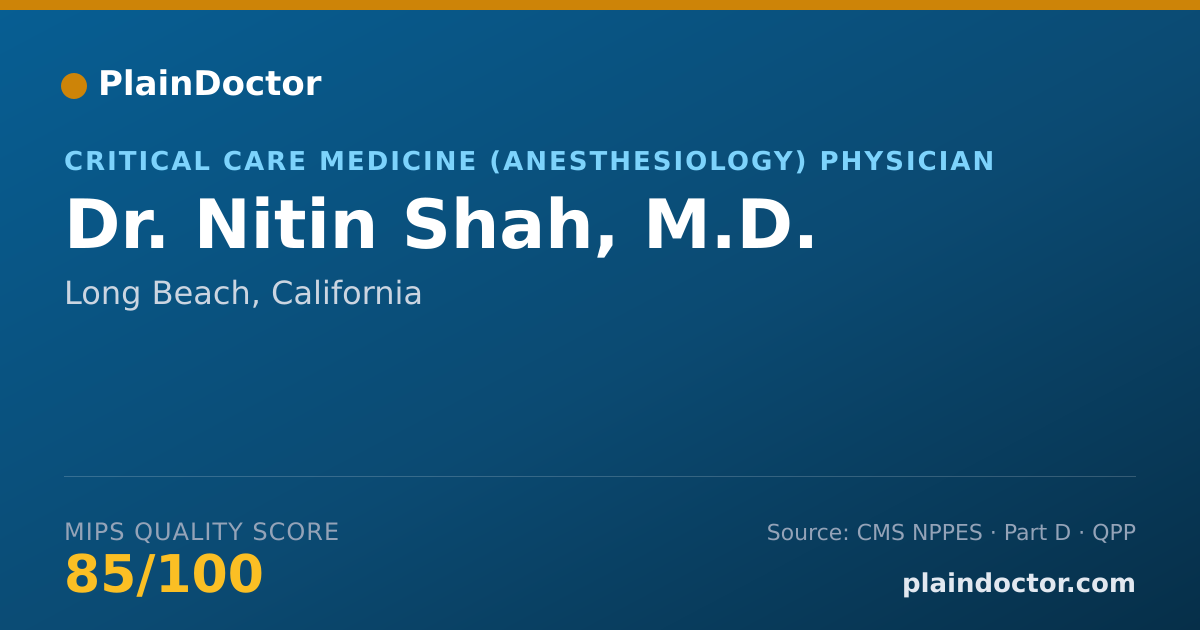 Shareable card for Nitin Shah, M.D. - Critical Care Medicine (Anesthesiology) Physician, Long Beach, CA