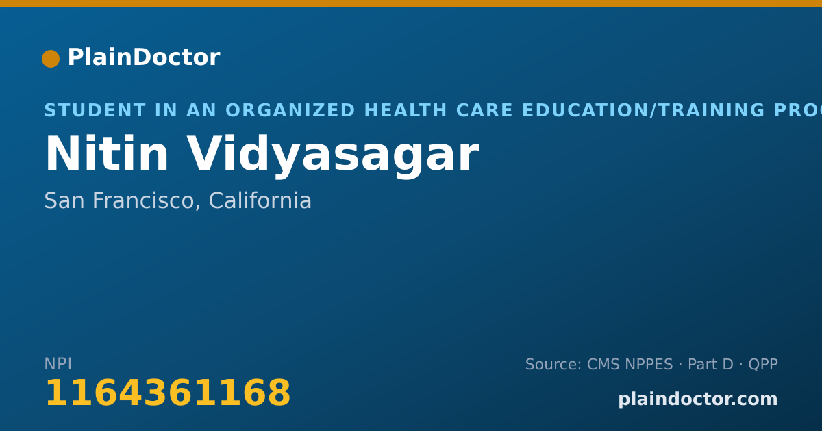 Shareable card for Nitin Vidyasagar - Student in an Organized Health Care Education/Training Program, San Francisco, CA