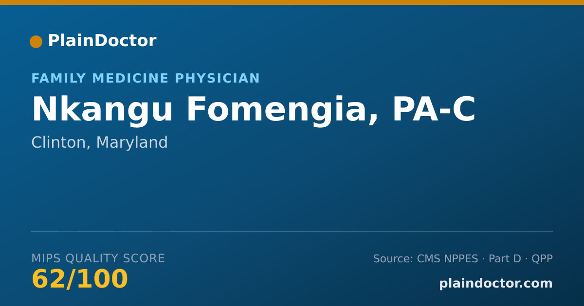 Shareable card for Nkangu Fomengia, PA-C - Family Medicine Physician, Clinton, MD