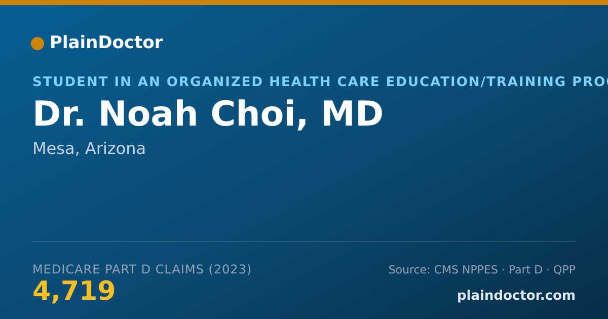 Shareable card for Noah Choi, MD - Student in an Organized Health Care Education/Training Program, Mesa, AZ