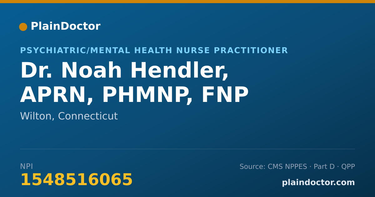 Shareable card for Noah Hendler, APRN, PHMNP, FNP - Psychiatric/Mental Health Nurse Practitioner, Wilton, CT