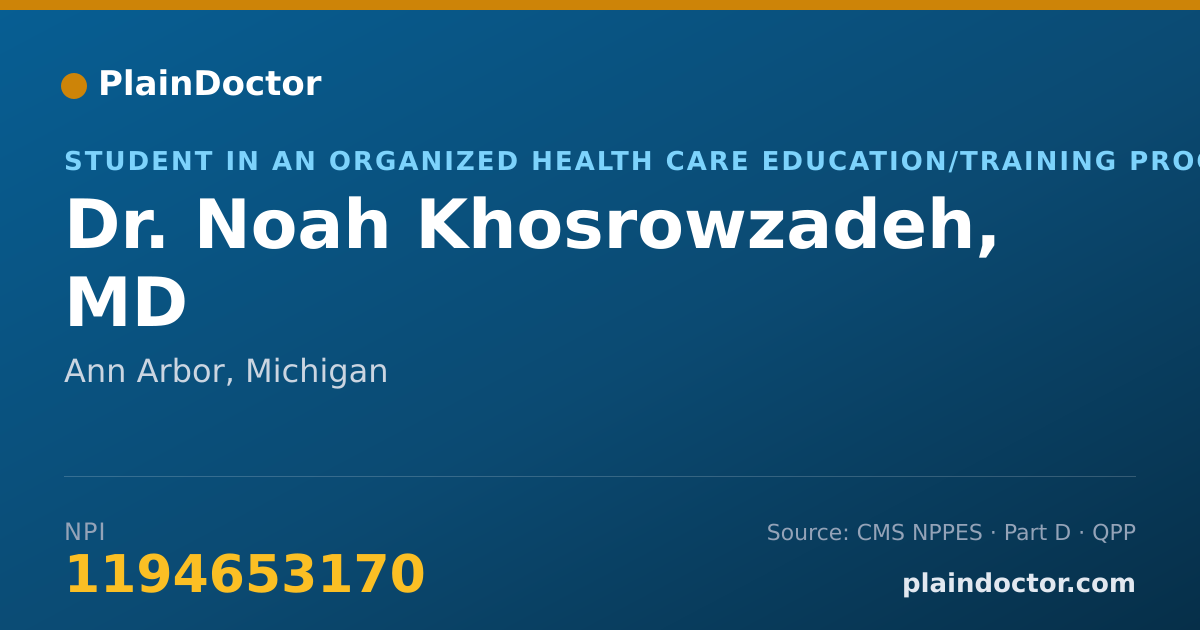 Shareable card for Noah Khosrowzadeh, MD - Student in an Organized Health Care Education/Training Program, Ann Arbor, MI