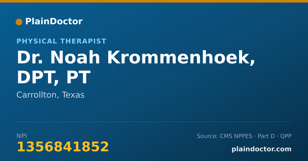 Shareable card for Noah Krommenhoek, DPT, PT - Physical Therapist, Carrollton, TX