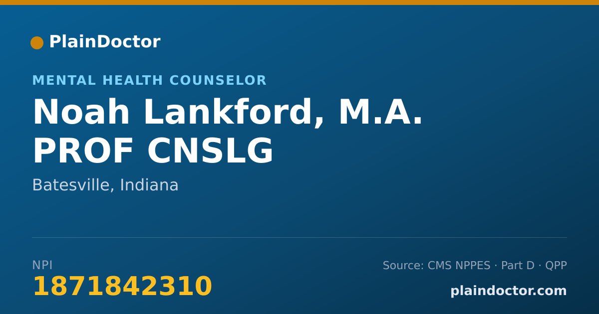 Shareable card for Noah Lankford, M.A. PROF CNSLG - Mental Health Counselor, Batesville, IN